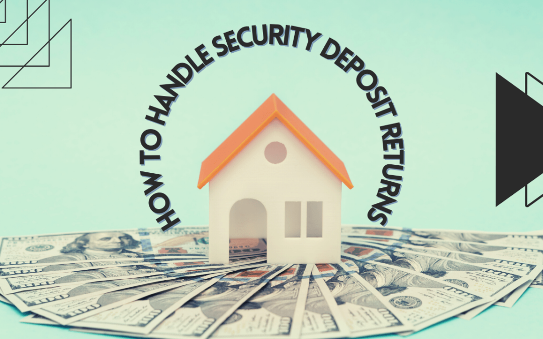 How to Handle Security Deposit Returns